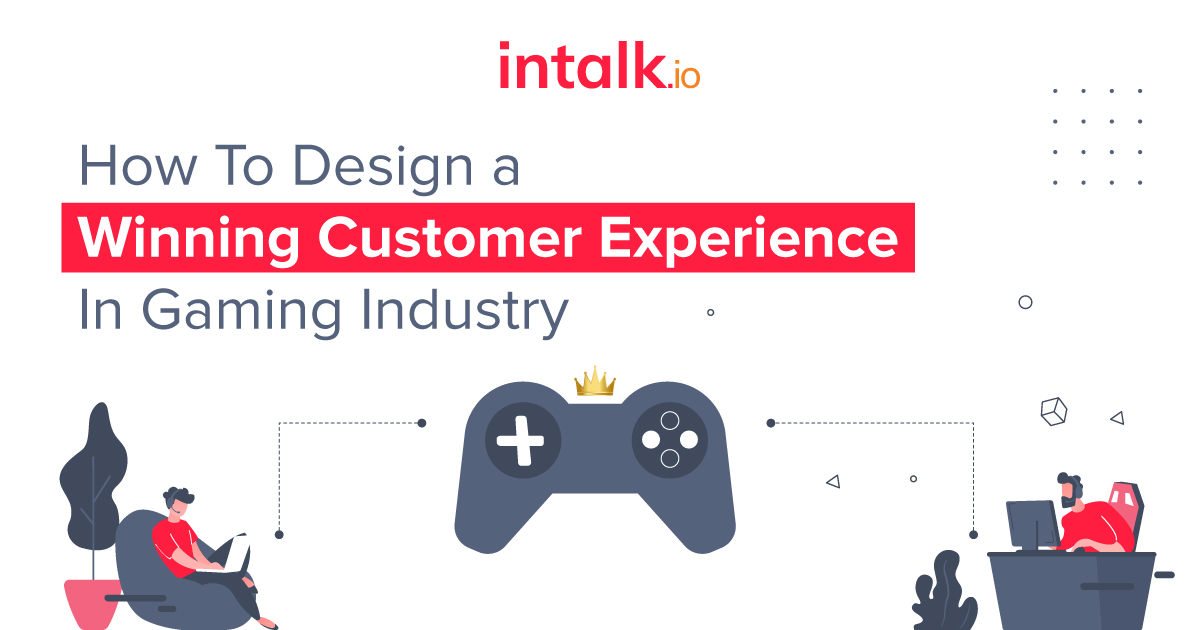 customer experience in the gaming industry